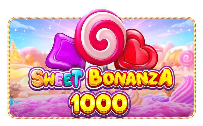 Sweet Bonanza 1000
